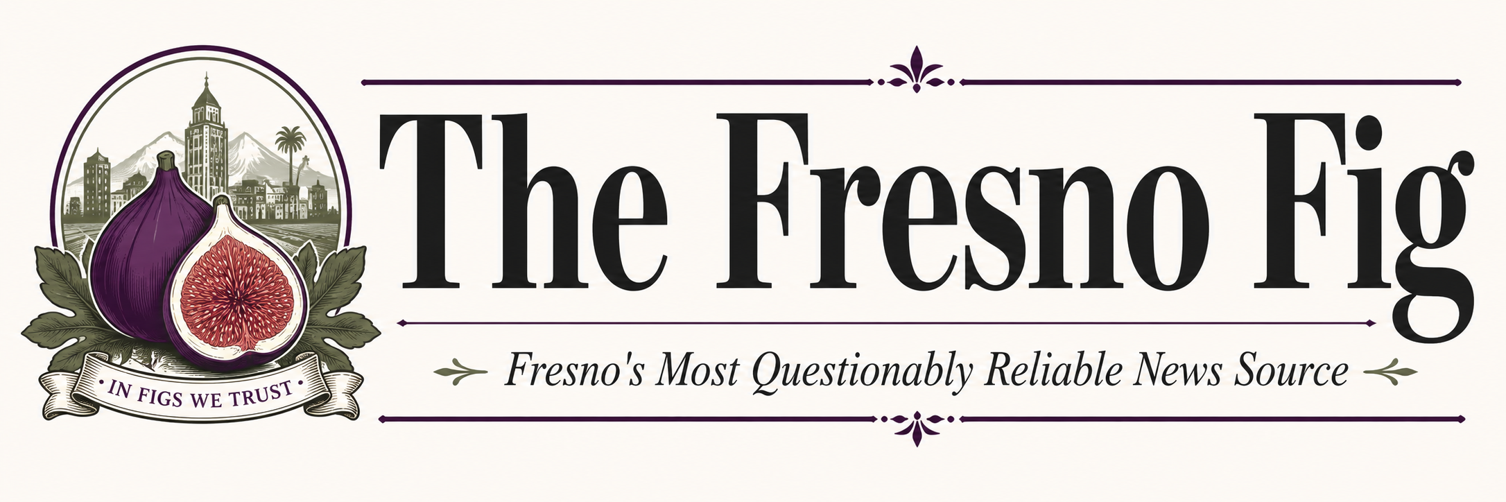 The Fresno Fig — Fresno's Most Questionably Reliable News Source